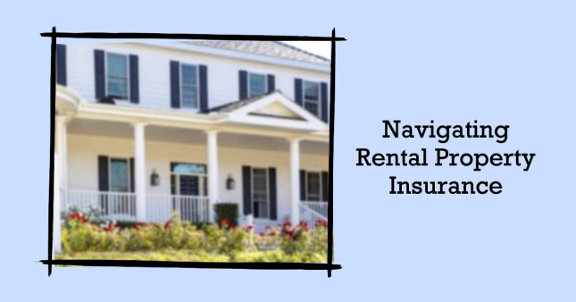 Create-a-professional-featured-blog-post-on-Navigating-Rental-Property-Insurance.-Use-blue-g-1-e1692810402856.png